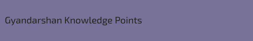 Gyandarshan Knowledge Points